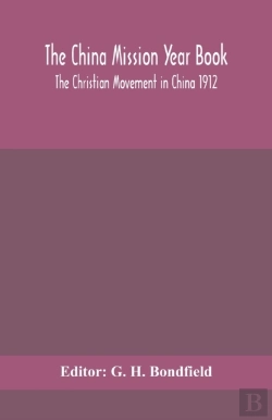 Bertrand.pt - The China Mission Year Book; The Christian Movement In China 1912
