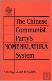 The Chinese Communist Party'S Nomenklatura System