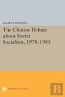 The Chinese Debate About Soviet Socialism, 1978-1985
