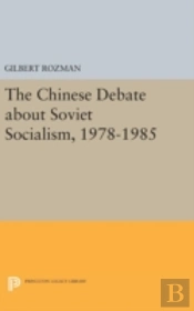 The Chinese Debate About Soviet Socialism, 1978-1985