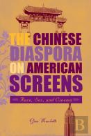 The Chinese Diaspora On American Screens