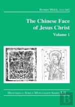 The Chinese Face Of Jesus Christ: Volume 1