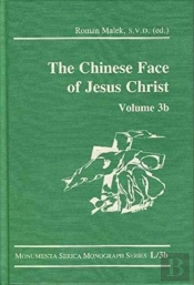 The Chinese Face Of Jesus Christ: Volume 3b