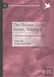The Chinese Global Dream, Volume Ii