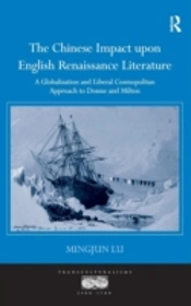 The Chinese Impact Upon English Renaissance Literature