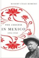 The Chinese In Mexico, 1882-1940