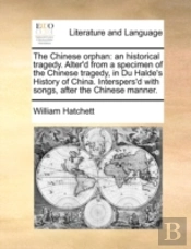 The Chinese Orphan: An Historical Traged