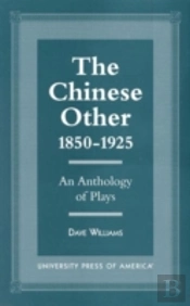 The Chinese Other, 1850-1925