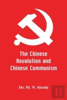 The Chinese Revolution And Chinese Communism