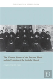 The Chinese Sisters Of The Precious Blood And The Evolution Of The Catholic Church
