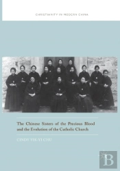 The Chinese Sisters Of The Precious Blood And The Evolution Of The Catholic Church