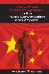 The Chinese Space Programme In The Public Conversation About Space