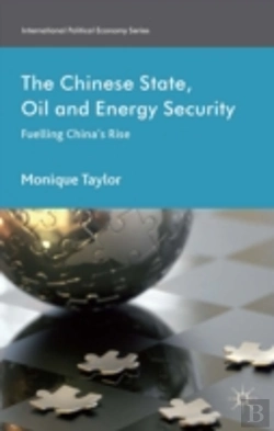 Bertrand.pt - The Chinese State, Oil And Energy Security