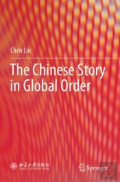 The Chinese Story In Global Order
