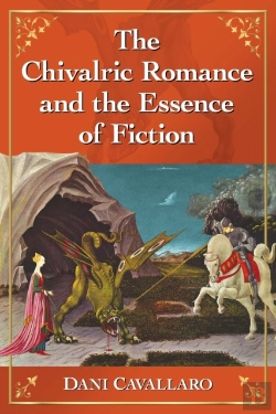 Bertrand.pt - The Chivalric Romance And The Essence Of Fiction