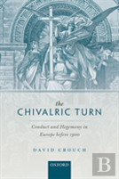 The Chivalric Turn