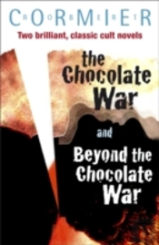 The Chocolate War & Beyond The Chocolate War Bind-Up