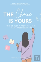 The Choice Is Yours