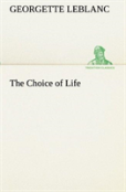 The Choice Of Life