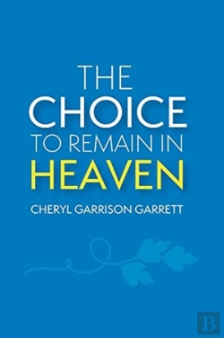 Bertrand.pt - The Choice To Remain In Heaven
