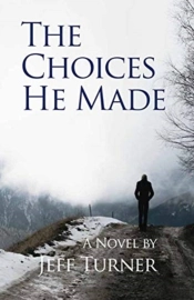The Choices He Made