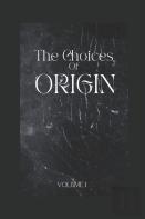 The Choices Of Origin