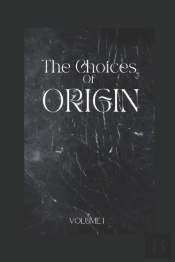 The Choices Of Origin