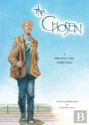The Chosen: A Present Day Fairy Tale