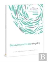 The Chosen Bienaventurados Los Elegidos