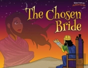 The Chosen Bride: The Adventures Of Esth
