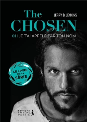 The Chosen : Je T'Ai Appelé Par Ton Nom