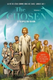 The Chosen Tome 1 : Je T'Ai Appelé Par Ton Nom
