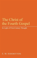 The Christ Of The Fourth Gospel