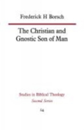 The Christian And Gnostic Son Of Man
