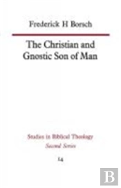 The Christian And Gnostic Son Of Man