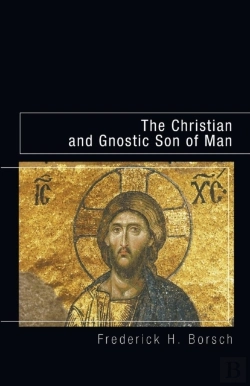 Bertrand.pt - The Christian And Gnostic Son Of Man