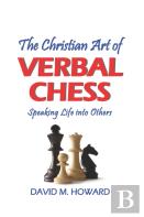 The Christian Art Of Verbal Chess