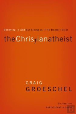 Bertrand.pt - The Christian Atheist Bible Study Participant'S Guide