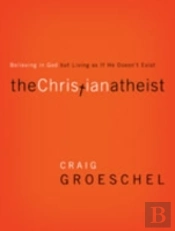 The Christian Atheist