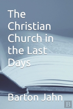 Bertrand.pt - The Christian Church In The Last Days