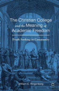 Bertrand.pt - The Christian College And The Meaning Of Academic Freedom