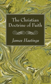 The Christian Doctrine Of Faith