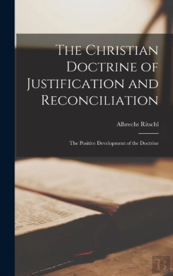 Bertrand.pt - The Christian Doctrine Of Justification And Reconciliation