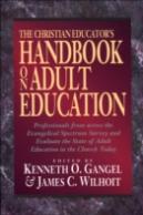 The Christian Educator`S Handbook On Adult Education
