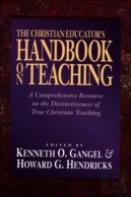 The Christian Educator`S Handbook On Teaching