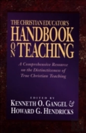 The Christian Educator`S Handbook On Teaching