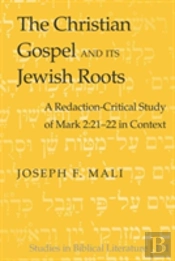 The Christian Gospel And Its Jewish Roots