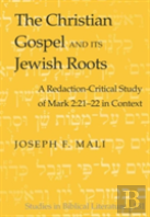 The Christian Gospel And Its Jewish Roots