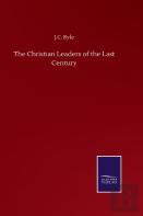 The Christian Leaders Of The Last Century
