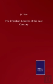 The Christian Leaders Of The Last Century